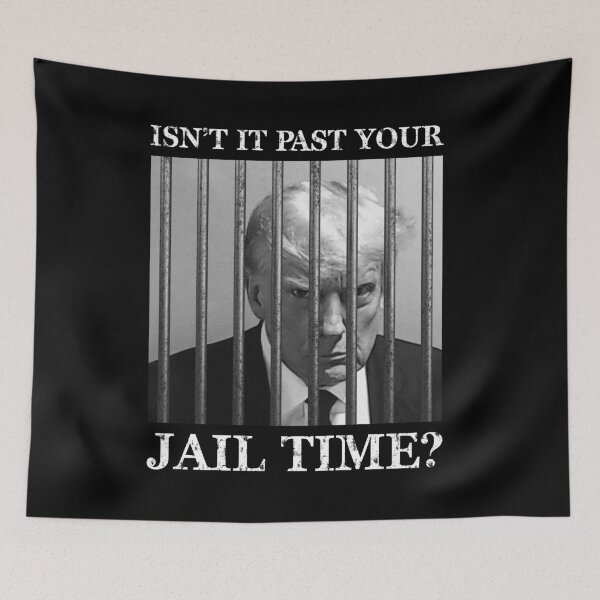 Item preview, Isn’t It Past Your Jail Time Trump For Prison designed and sold by vestalshop.