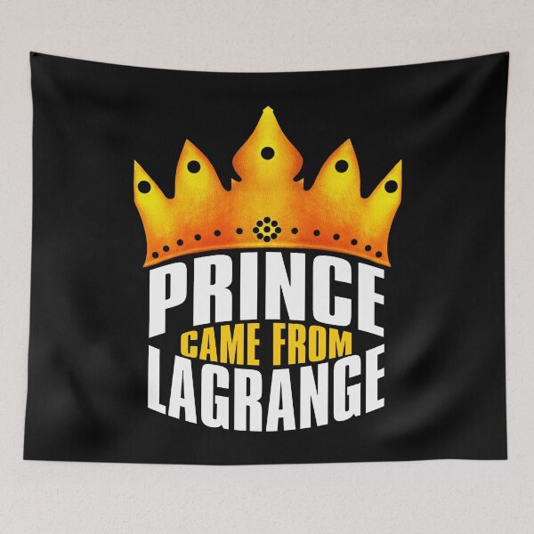 Item preview, Prince Came From LaGrange, LaGrange Georgia designed and sold by MoMidoStore.