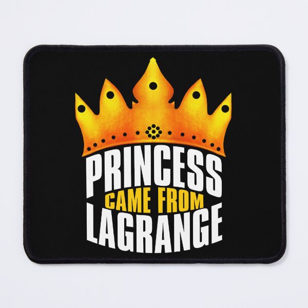 Item preview, Princess Came From LaGrange, LaGrange Georgia designed and sold by MoMidoStore.