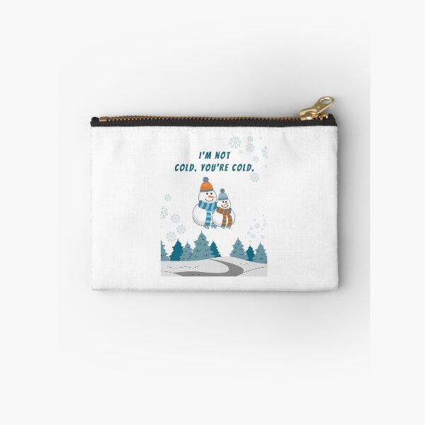 Item preview, I'm not cold, you're cold designed and sold by njokindegwa.