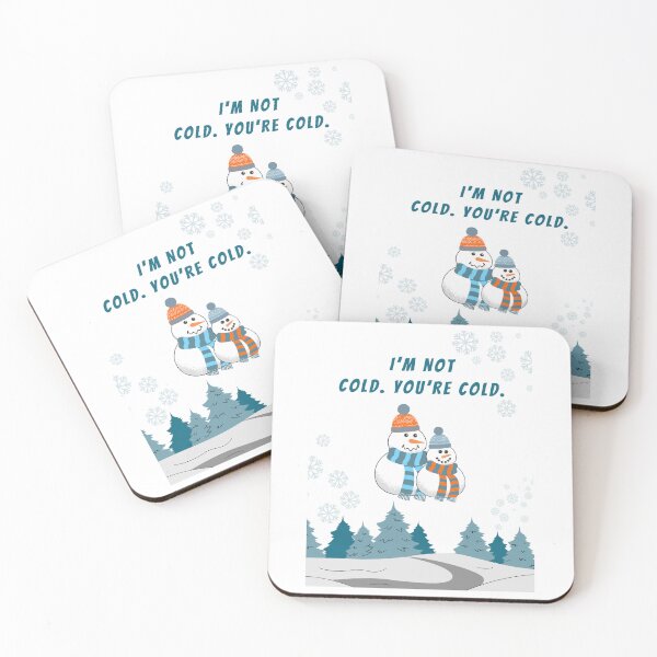 Item preview, I'm not cold, you're cold designed and sold by njokindegwa.