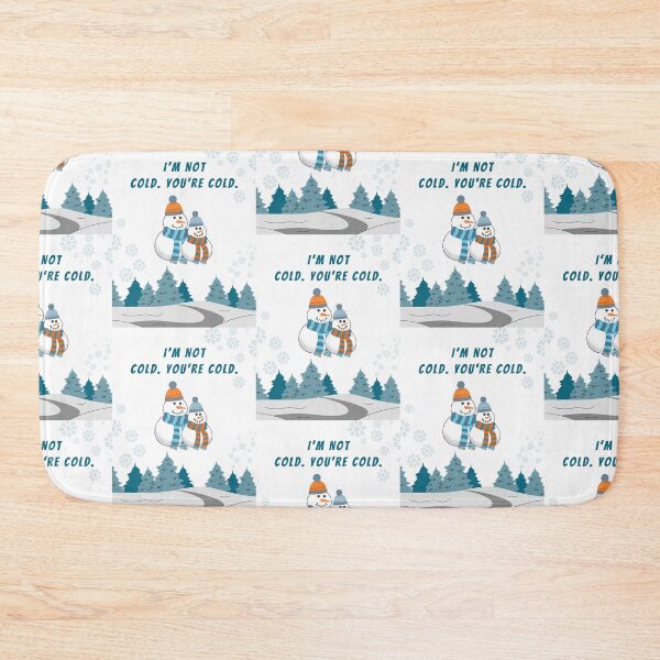 Item preview, I'm not cold, you're cold designed and sold by njokindegwa.