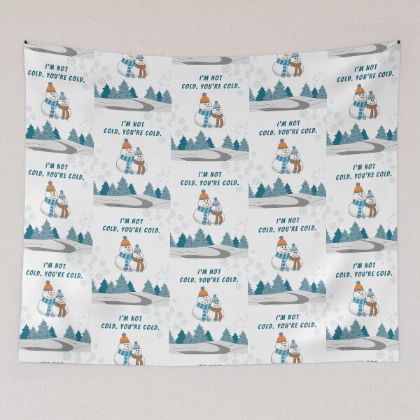 Item preview, I'm not cold, you're cold designed and sold by njokindegwa.