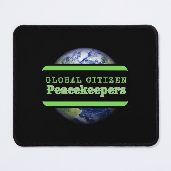 Item preview, Global Citizen Peacekeepers designed and sold by schmerkers.