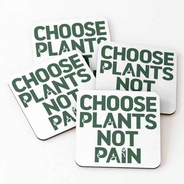 Item preview, Choose Plants Not Pain designed and sold by veganeats.