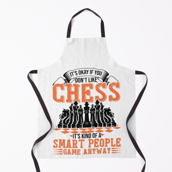 Item preview, If You Don't Like Chess Player Expert Sports Lover designed and sold by NovaGenArt.