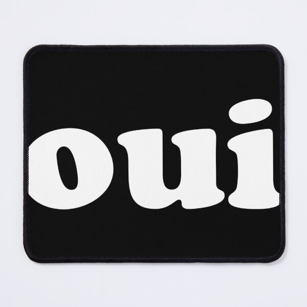 Item preview, The word "OUI". designed and sold by DavidMay.