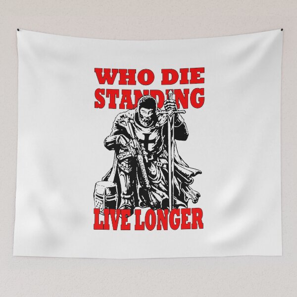 Item preview, Who die standing live longer; Templar;  designed and sold by StickerApe.