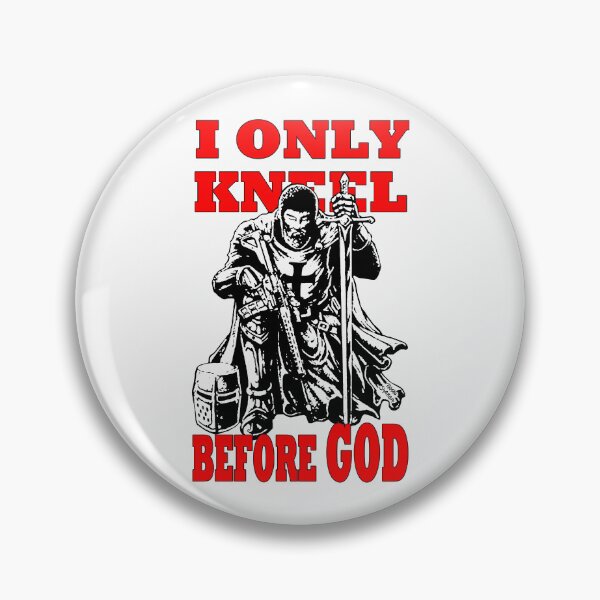 Item preview, I only kneel before God; Templar;  designed and sold by StickerApe.