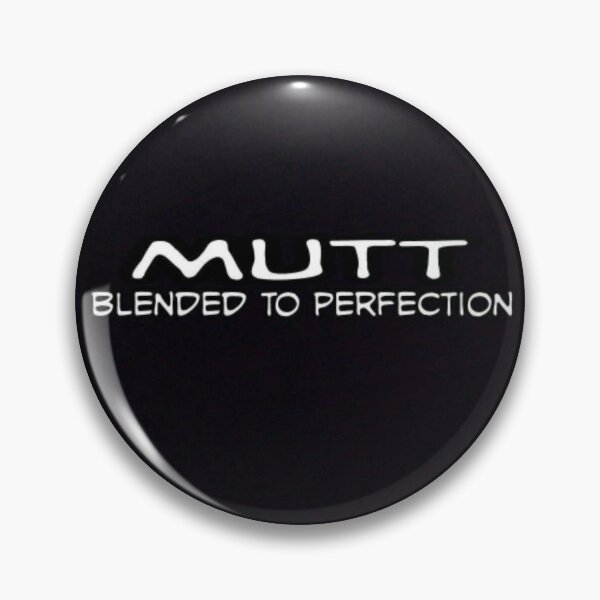 Item preview, Unit 713 Mutt Blended To Perfection designed and sold by Unit713-Shop.