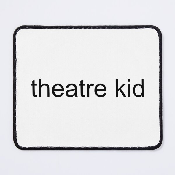Item preview, theatre kid designed and sold by BejeweledJules.