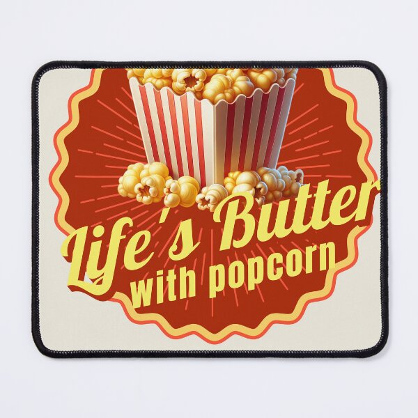 Item preview, Life's Butter with Popcorn designed and sold by TravelingPlateS.