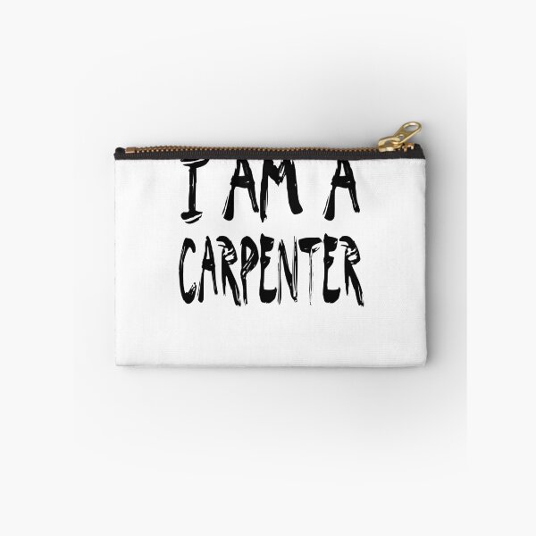 Item preview, I Am A Carpenter designed and sold by GoJobs.