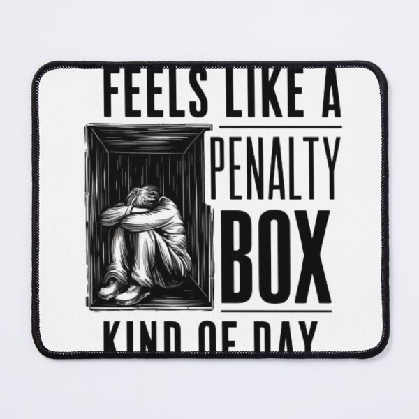 Item preview, Feels like a penalty box kind of day designed and sold by Bu-uble.