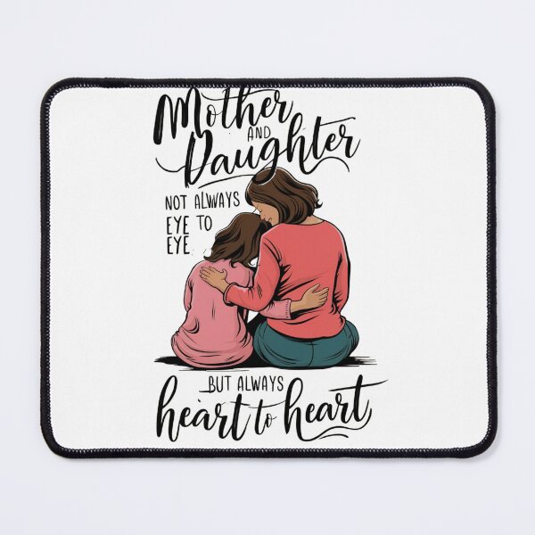 Item preview, Mother And Daughter Not Always Eye To Eye But Always Heart To Heart" Inspirational Quote Design designed and sold by Colorful-Garden.