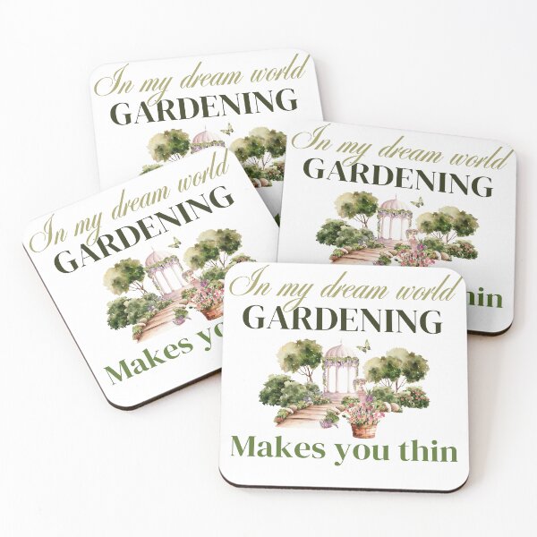 Item preview, In my dram world gardening makes you thin Funny Gardening  designed and sold by CyberArtistOne.