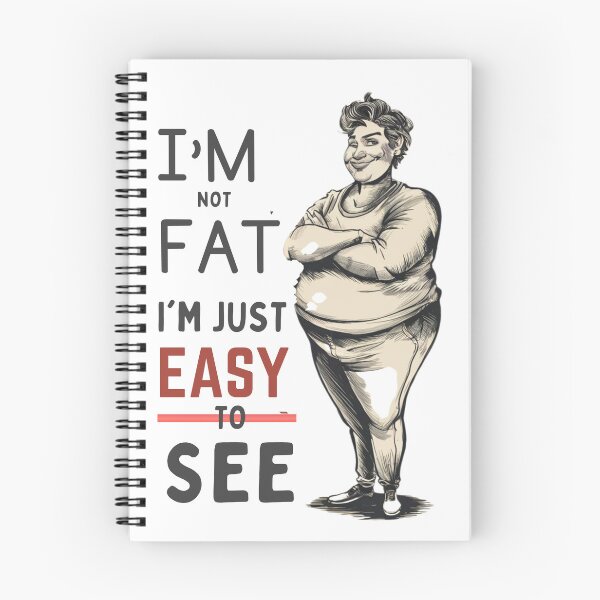 Item preview, I'M NOT FAT I'M JUST EASY TO SEE designed and sold by Bu-uble.