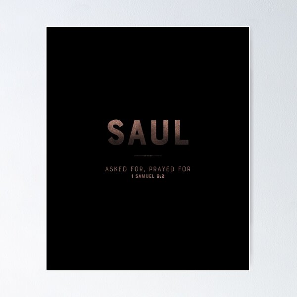 Item preview, Saul | 1 Samuel 9 2 | Asked For Prayed For | Christian Name with Biblical Meaning | Christian Name Collection designed and sold by Blessed Be Your Name.