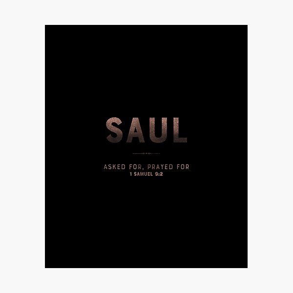 Item preview, Saul | 1 Samuel 9 2 | Asked For Prayed For | Christian Name with Biblical Meaning | Christian Name Collection designed and sold by Blessed Be Your Name.