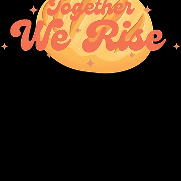 Artwork thumbnail, Together We Rise Bread by Rashaeaver23