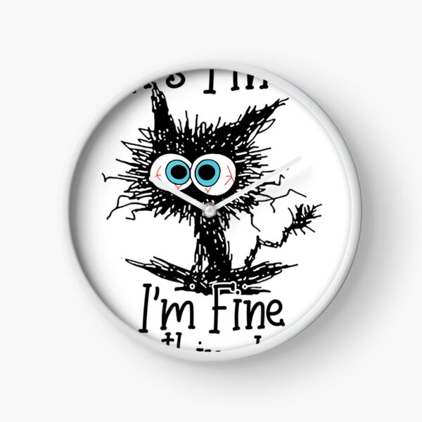 Item preview, It'S Fine I'M Fine Everything Is Fine Funny Cat designed and sold by Heathercle.