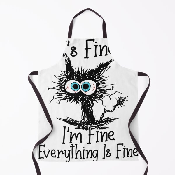 Item preview, It'S Fine I'M Fine Everything Is Fine Funny Cat designed and sold by Heathercle.