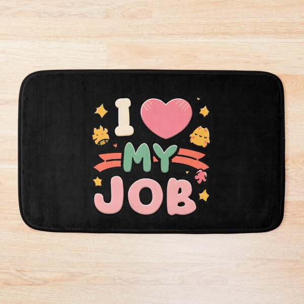 Item preview, I Love My Job designed and sold by Itsheartshop.