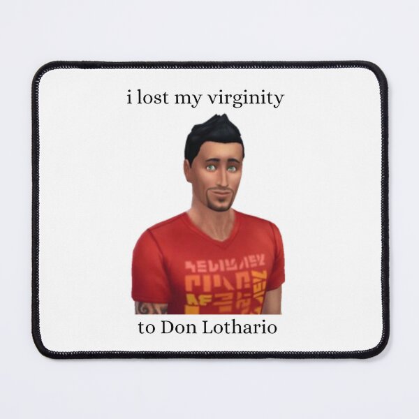 Item preview, i lost my virginity to Don Lothario designed and sold by Lexi Gibson.