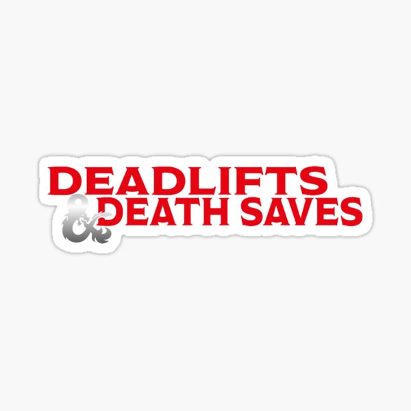 Item preview, Deadlifts and Death Saves designed and sold by TamekaLowery.