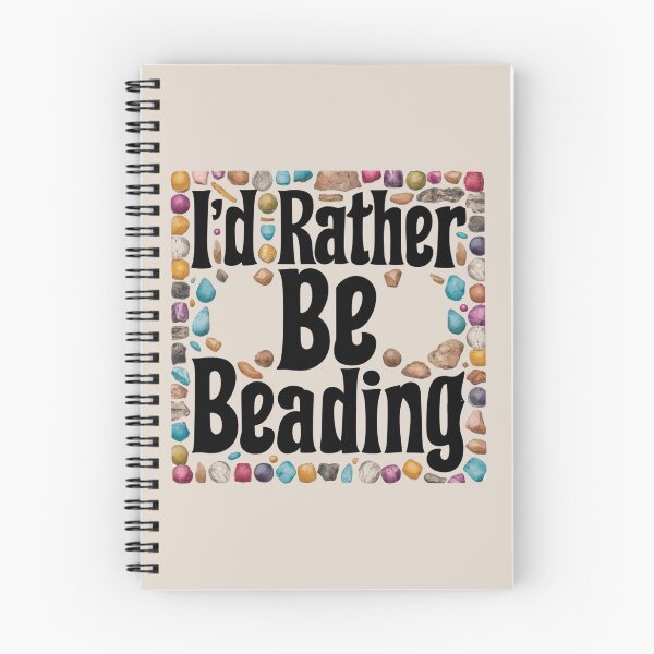 Item preview, I’d Rather Be Beading designed and sold by Myra365Art.