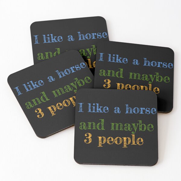 Item preview, I like a horse and maybe 3 people, Funny quotes, For mom and girls. designed and sold by Zohaa45.