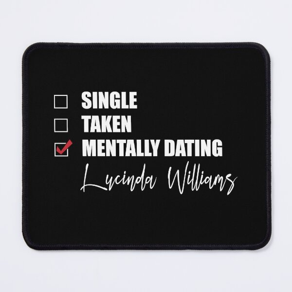 Item preview, Mentally Dating Lucinda Williams designed and sold by OnTheTrend.