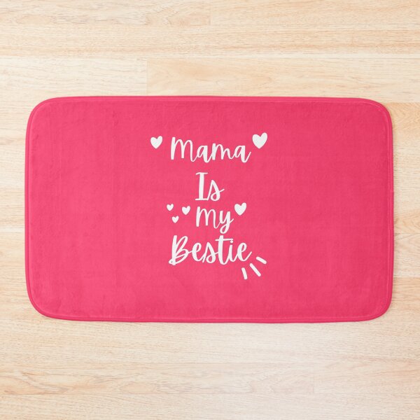 Item preview, Mommy is my bestie designed and sold by Sapna Reddy.