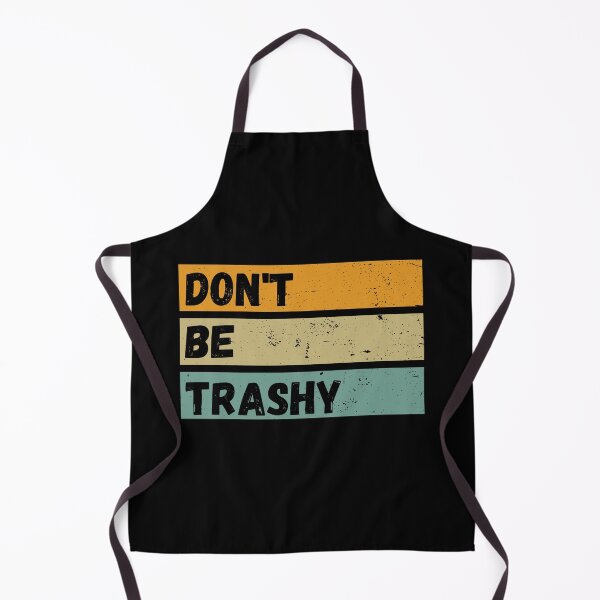 Item preview, Don't be trashy reduce reuse recycle vintage funny earth lover environmentalist earth day designed and sold by Lulustarfox.