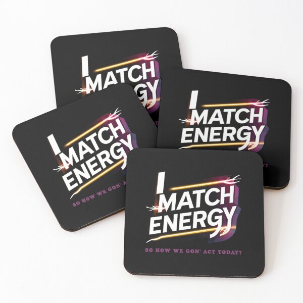 Item preview, I Match Energy So How We Gon' Act Today? designed and sold by Isabella ✔️ ✔️.