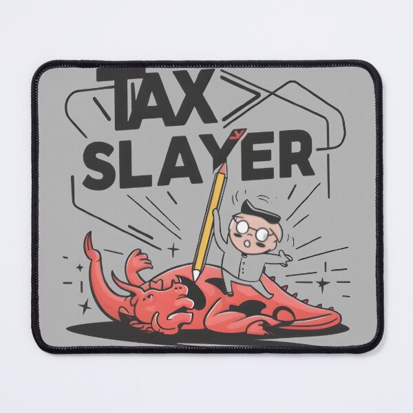 Item preview, tax slayer funny accountant, bookkeepers and auditors design gift designed and sold by FurRealStudioCo.