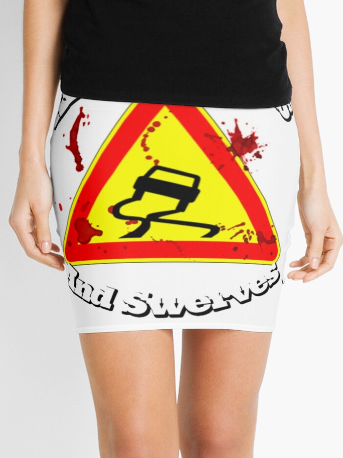 Killer Curves And Swerves Caution Traffic Sign | Mini Skirt