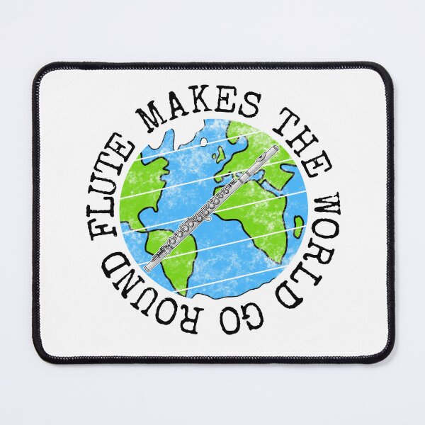 Item preview, Flute Makes The World Go Round, Flutist Earth Day designed and sold by doodlerob.