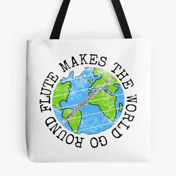 Item preview, Flute Makes The World Go Round, Flutist Earth Day designed and sold by doodlerob.
