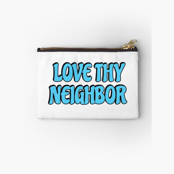 Item preview, Love thy neighbor  designed and sold by Inspirationmotivation.