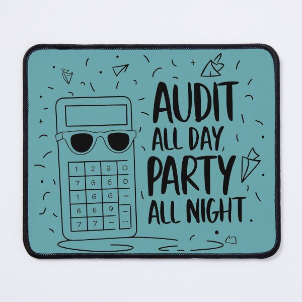 Item preview, audit all day party all night funny accountant bookkeepers gift designed and sold by FurRealStudioCo.