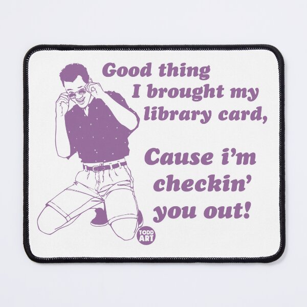 Item preview, LIBRARY CARD CHECKING OUT designed and sold by TODD GOLDMAN.