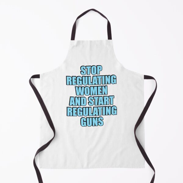 Item preview, Stop Regulating Women And Start Regulating Guns designed and sold by Inspirationmotivation.