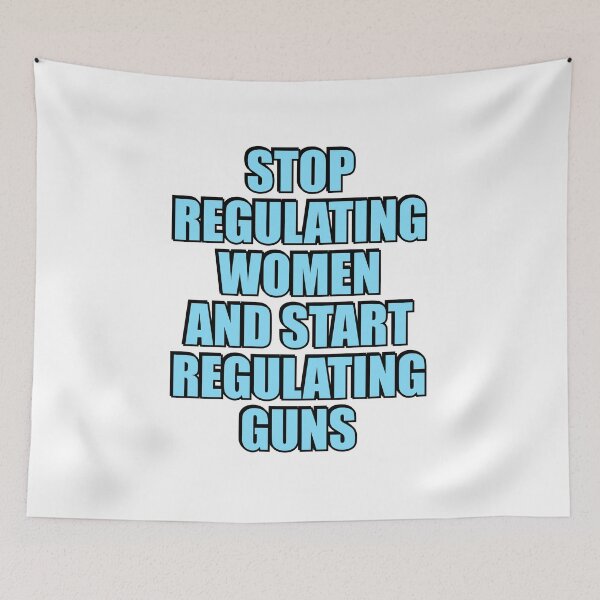 Item preview, Stop Regulating Women And Start Regulating Guns designed and sold by Inspirationmotivation.