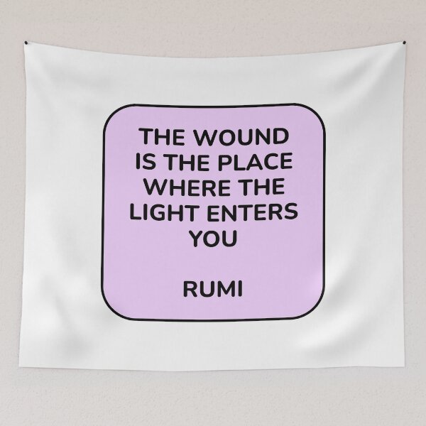 Item preview, The wound is the place where the light enters you - Rumi quotes designed and sold by Inspirationmotivation.