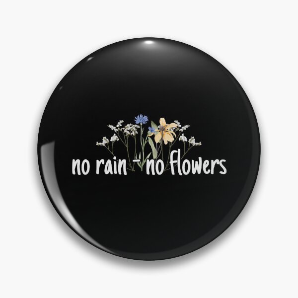 Item preview, No rain - no flowers designed and sold by UnCoverDesign.