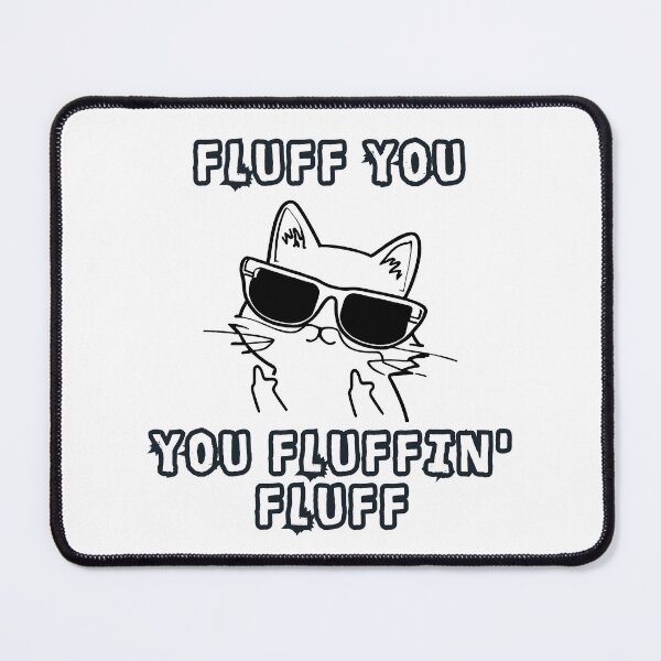 Item preview, Fluff You, You Fluffin' Fluff sunglasses cat with fingers designed and sold by martindesignden.