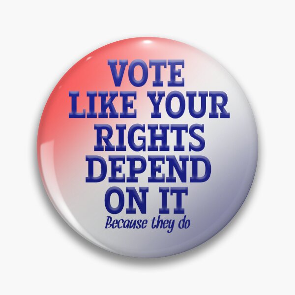 Item preview, VOTE LIKE YOUR RIGHTS DEPEND ON IT designed and sold by carolina1.