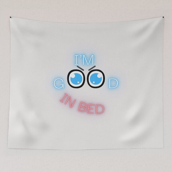 Item preview, I AM GOOD IN BED  designed and sold by JarredDoll.