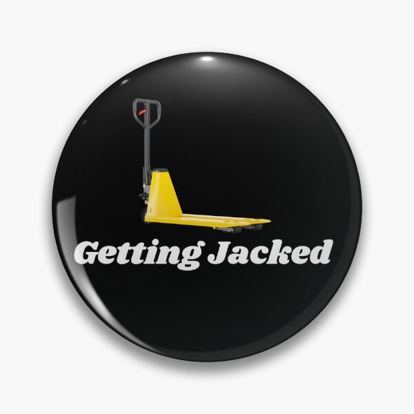 Item preview, Getting Jacked - Funny Pallet Jack designed and sold by Dailey-FS.